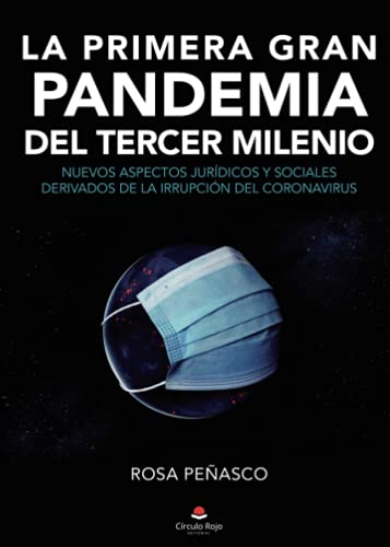 Imagen de archivo de LA PRIMERA GRAN PANDEMIA DEL TERCER MILENIO a la venta por Siglo Actual libros