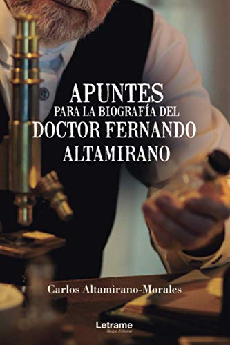 Imagen de archivo de Apuntes para la biografa del Doctor Fernando Altamirano (Spanish Edition) a la venta por Books From California