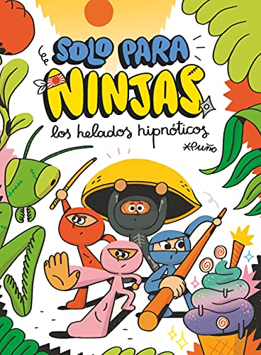 Beispielbild fr Los helados hipnticos (Solo para ninjas, Band 2) zum Verkauf von medimops
