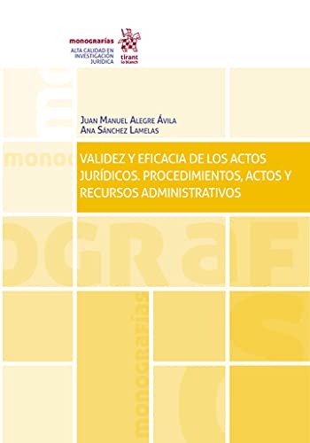 9788413972978: Validez y eficacia de los actos jurdicos. Procedimientos, actos y recursos administrativos