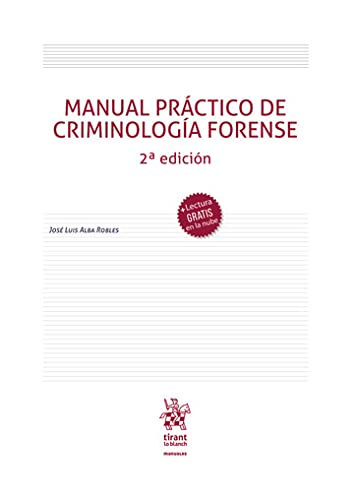 9788413977683: Manual prctico de criminologa forense 2 Edicin 2022 (Manuales de Criminalstica y Sociologa de la Delincuencia)