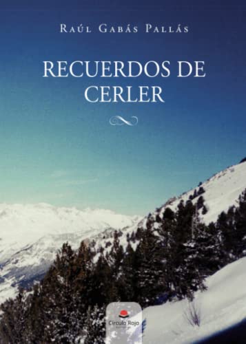 Stock image for RECUERDOS DE CERLER for sale by Siglo Actual libros
