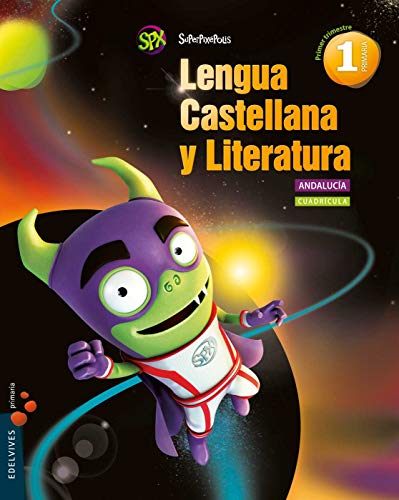 9788414001547: Lengua Castellana y Lit. 1 Primaria (Cuadricula)-Andalucia (Superpixpolis) - 9788414001547