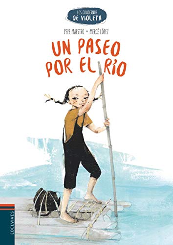 9788414001707: Un paseo por el ro (Los Cuadernos De Violeta) (Spanish Edition)