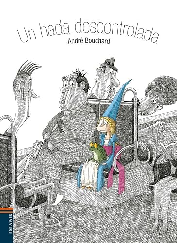 Stock image for Un hada descontrolada (Spanish Edition) for sale by Better World Books