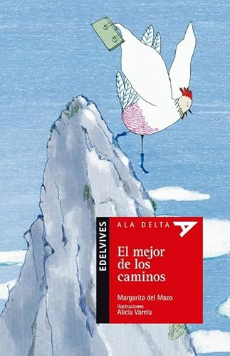 Imagen de archivo de El mejor de los caminos (Ala Delta - Serie roja, Band 84) a la venta por medimops