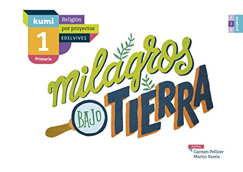 Beispielbild fr Milagros bajo tierra: 1 Primaria (Kumi) zum Verkauf von medimops