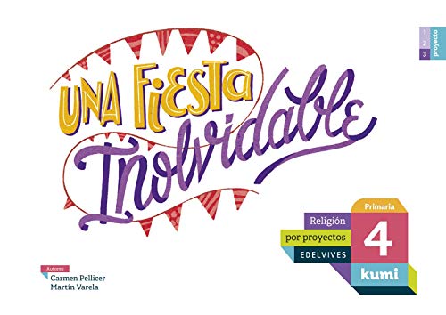 Stock image for Una Fiesta Inolvidable: 4 Primaria for sale by Hamelyn
