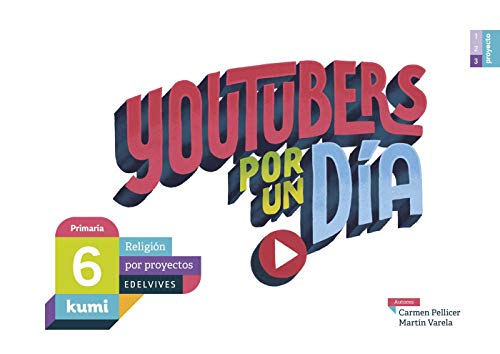 Imagen de archivo de Youtubers por un da: 6 Primaria (Kumi) a la venta por medimops