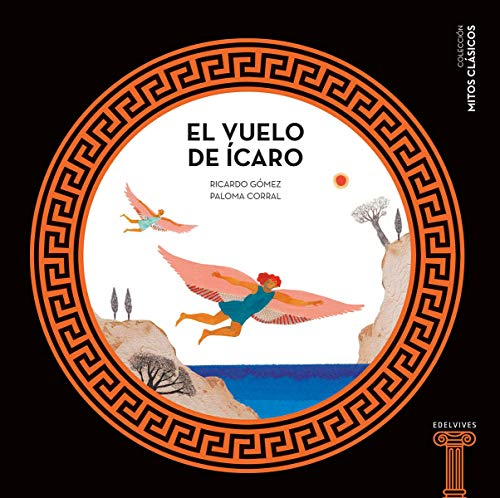 9788414010518: El vuelo de caro (Mitos Clasicos) (Spanish Edition)