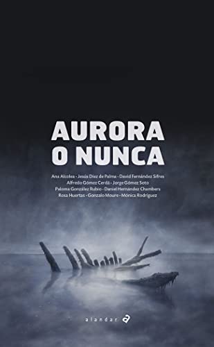 Stock image for AURORA O NUNCA for sale by KALAMO LIBROS, S.L.