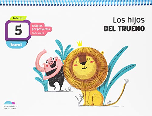 Imagen de archivo de Proyecto Kumi - 5 aos : Los hijos del trueno a la venta por medimops