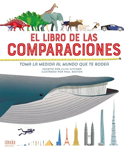 Imagen de archivo de El libro de las comparaciones: Toma la medida al mundo que te rodea (IDEAKA) a la venta por medimops