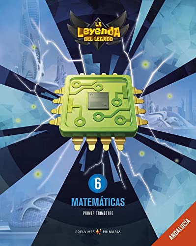 9788414021958: Proyecto: La leyenda del Legado. Matemáticas 6: Andalucía. Trimestres - 9788414021958