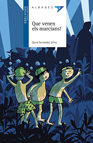 Imagen de archivo de QUE VENEN ELS MARCIANS! a la venta por KALAMO LIBROS, S.L.