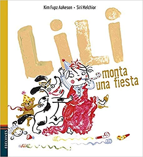 Stock image for LILI MONTA UNA FIESTA for sale by KALAMO LIBROS, S.L.
