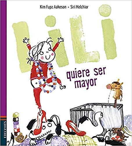 Stock image for Lili quiere ser mayor (Spanish Edition) for sale by SecondSale