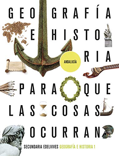 Stock image for Proyecto: Para que las cosas ocurran - Geografa e Historia 1. Ed. Andaluca for sale by medimops