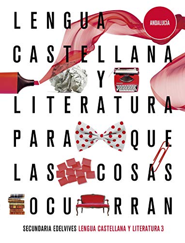 Stock image for Proyecto: para Que las Cosas Ocurran - Lengua Castellana y Literatura 3. Ed. Andaluca para Que las Cosas Ocurran for sale by Hamelyn