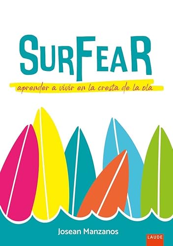 Imagen de archivo de Surfear. Aprender a vivir en la cresta de la ola a la venta por AG Library