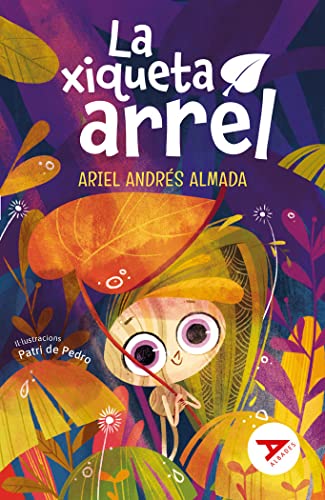 Stock image for La xiqueta arrel (Albades Infantil - Srie Roja, Band 40) for sale by medimops