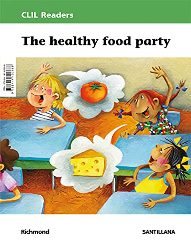 9788414102688: CLIL READERS LEVEL II THE HEALTHY FOOD PARTY - 9788414102688