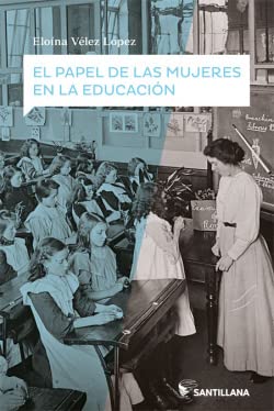 Imagen de archivo de BTO PAPEL DE LAS MUJERES EN LA EDU ED17 a la venta por Antrtica