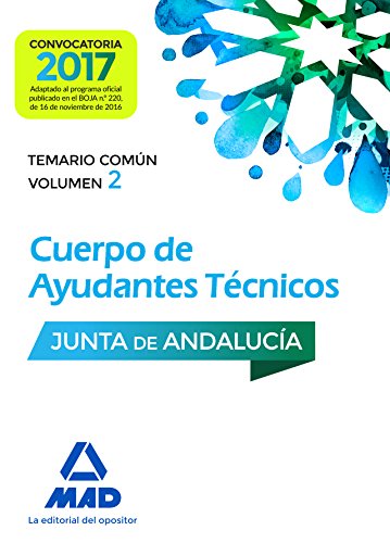 Stock image for CUERPO DE AYUDANTES TCNICOS DE LA JUNTA DE ANDALUCA. TEMARIO COMN VOLUMEN 2 for sale by Zilis Select Books