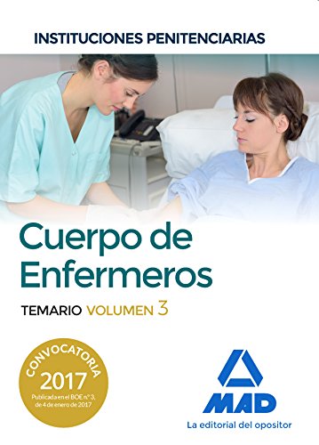 Stock image for CUERPO DE ENFERMEROS DE INSTITUCIONES PENITENCIARIAS. TEMARIO VOLUMEN 3 for sale by Zilis Select Books