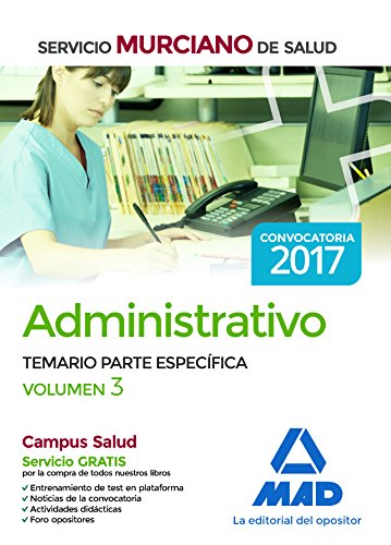 Imagen de archivo de ADMINISTRATIVO DEL SERVICIO MURCIANO DE SALUD. TEMARIO PARTE ESPECFICA VOLUMEN a la venta por Zilis Select Books