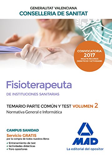 Imagen de archivo de FISIOTERAPEUTA DE LAS INSTITUCIONES SANITARIAS DE LA CONSELLERIA DE SANITAT DE L a la venta por Zilis Select Books