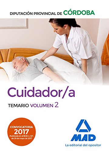 Stock image for CUIDADOR/A DE LA DIPUTACIN PROVINCIAL DE CRDOBA. TEMARIO VOLUMEN 2 for sale by Zilis Select Books