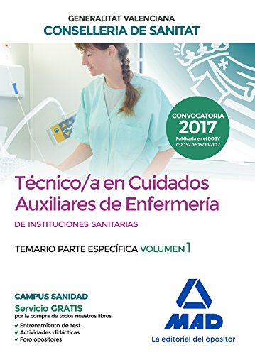 Imagen de archivo de Tcnico en Cuidados Auxiliares de Enfermera de la Conselleria de Sanitat de la Generalitat Valenciana. Temario parte especfica volumen 1 a la venta por Iridium_Books