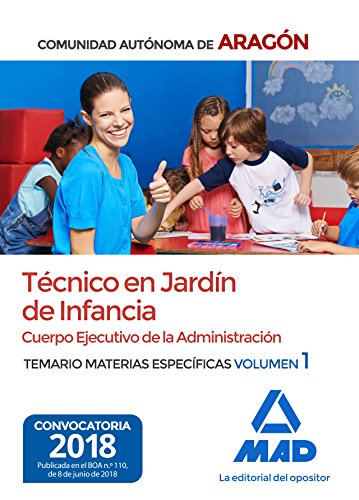 Imagen de archivo de Tcnicos en Jardn de Infancia del Cuerpo Ejecutivo de la Administracin de la Comunidad Autnoma de Aragn (Escala de Ayudantes Facultativos). Temario de materias especficas 1 a la venta por Iridium_Books