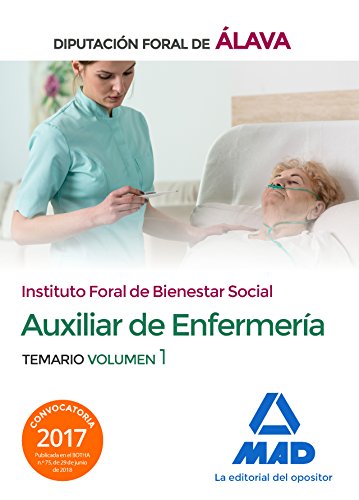Stock image for Tcnico/a Auxiliar de Enfermera del Instituto Foral de Bienestar Social de la Diputacin Foral de lava. Temario Volumen 1 for sale by Iridium_Books