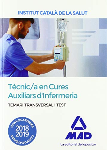 Imagen de archivo de Temari I Test Transversal per a la Categoria de Tcnic/a Especialista de Grau Mitj Sanitari en Cures Auxiliars D'infermeria de L'institut Catal de la Salut a la venta por Hamelyn