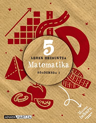 Beispielbild fr MATEMATIKA 5. KOADERNOA 1. zum Verkauf von Librerias Prometeo y Proteo