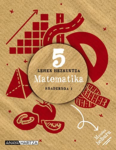 Imagen de archivo de MATEMATIKA 5. KOADERNOA 1. a la venta por Librerias Prometeo y Proteo