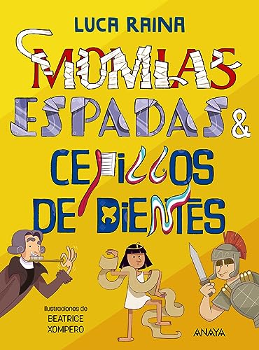 Beispielbild fr MOMIAS, ESPADAS Y CEPILLOS DIENTES. zum Verkauf von KALAMO LIBROS, S.L.