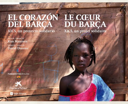 Beispielbild fr El corazn del Bara: XICS, un proyecto solidario zum Verkauf von medimops