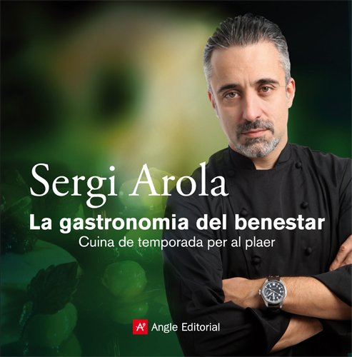 Beispielbild fr La gastronomia del benestar: Cuina de temporada per al plaer zum Verkauf von medimops