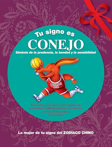 Imagen de archivo de TU SIGNO ES CONEJO: SIMBOLO DE LA PRUDENCIA LA BONDAD Y LA SENSIBILIDAD a la venta por KALAMO LIBROS, S.L.