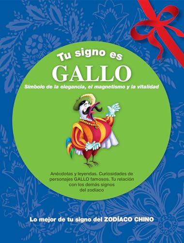 Stock image for TU SIGNO ES GALLO: SIMBOLO DE LA ELEGANCIA EL MAGNETISMO Y LA VITALIDAD for sale by KALAMO LIBROS, S.L.