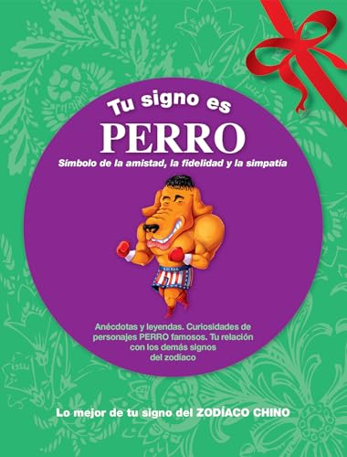 Imagen de archivo de TU SIGNO ES PERRO: SIMBOLO DE LA AMISTAD LA FIDELIDAD Y LA SIMPATIA a la venta por KALAMO LIBROS, S.L.