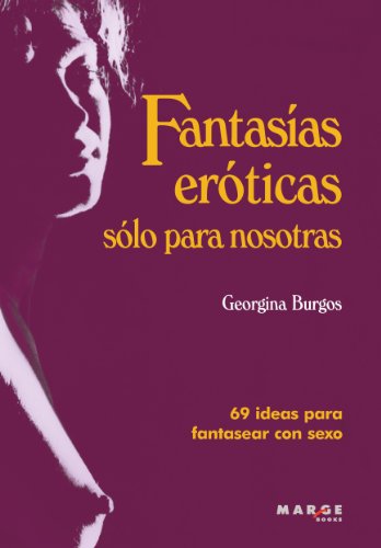Beispielbild fr FANTASAS ERTICAS SLO PARA NOSOTRAS zum Verkauf von Zilis Select Books