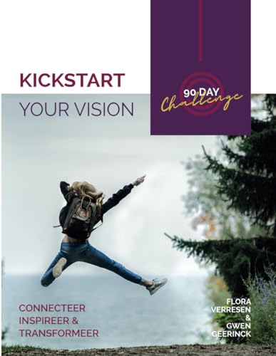 Imagen de archivo de Kickstart Your Vision: Connecteer, Inspireer en Transformeer a la venta por Buchpark