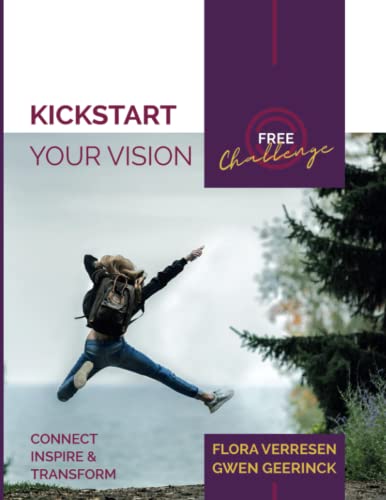 Imagen de archivo de Kickstart Your Vision: Inspire, Connect, Transform a la venta por Books Unplugged
