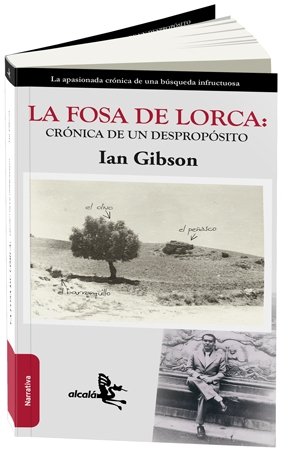 La Fosa De Lorca: Cronica De Un Desproposito
