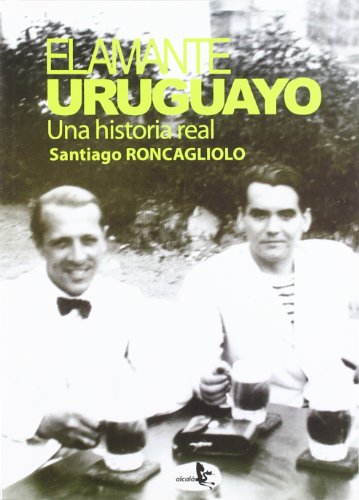 9788415009207: EL AMANTE URUGUAYO. Una historia real