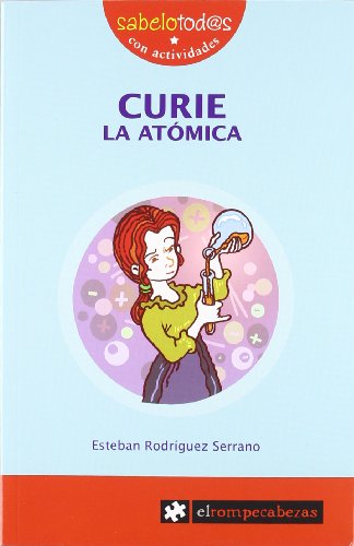 Imagen de archivo de Curie la atmica a la venta por LIBRERIA PETRARCA